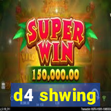 d4 shwing